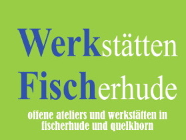 WerkFisch - Offenen Ateliers und Werkstätten in Fischerhude und Quelkhorn